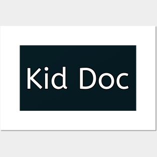 Kid Doc funny pediatrician Posters and Art